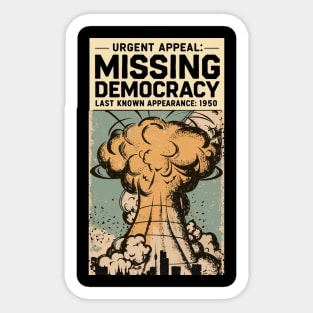 Missing Democracy - The Explosion Sticker